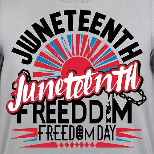 Juneteenth - Freedom Day