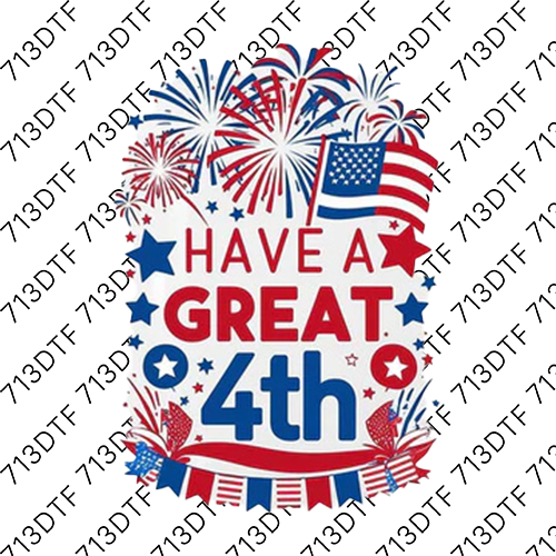 4th of July - Have a Great 4th