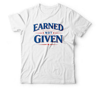 Earned not given white