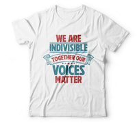We are indivisible together our voices matter white