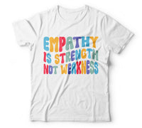 Empathy is strength not weakness white
