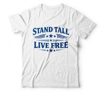 Stand tall live free white