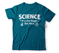 Science its like magic but real teal
