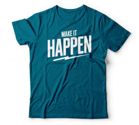 Make it happen teal