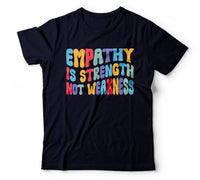 Empathy is strength not weakness black